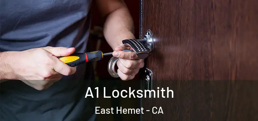  A1 Locksmith East Hemet - CA