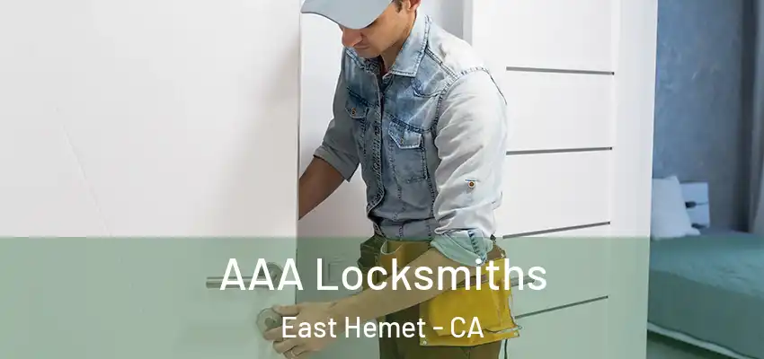  AAA Locksmiths East Hemet - CA