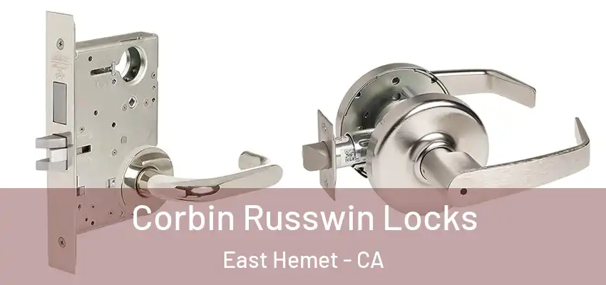  Corbin Russwin Locks East Hemet - CA