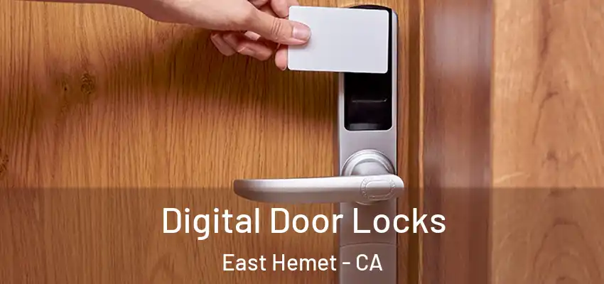  Digital Door Locks East Hemet - CA