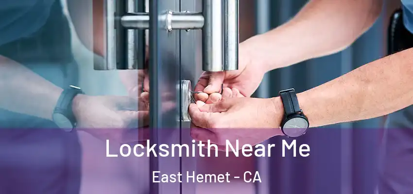  Locksmith Near Me East Hemet - CA