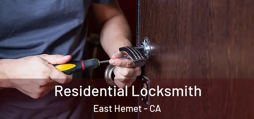  Residential Locksmith East Hemet - CA